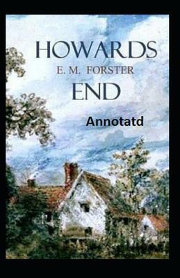 Howards End Annotated by E.M. Forster