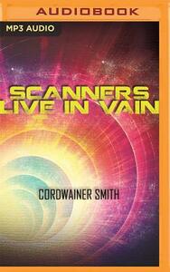 Scanners Live in Vain by Cordwainer Smith