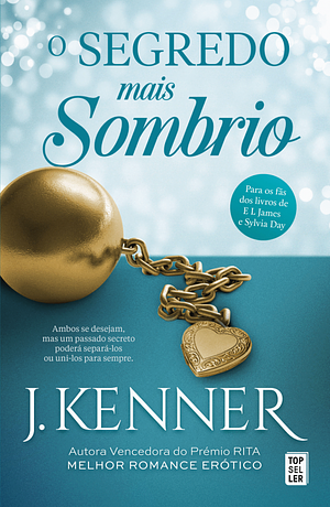 O Segredo Mais Sombrio by J. Kenner