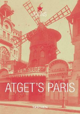 Atget's Paris by Eugène Atget, Andreas Krase, Hans-Christian Adam