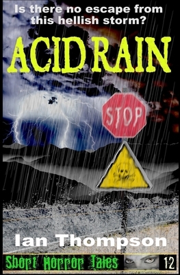 Acid Rain by Ian Thompson