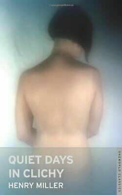 Quiet Days in Clichy by Henry Miller