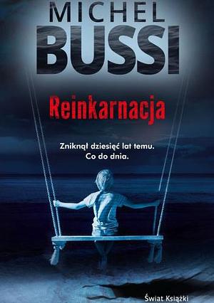 Reinkarnacja by Michel Bussi, Michel Bussi