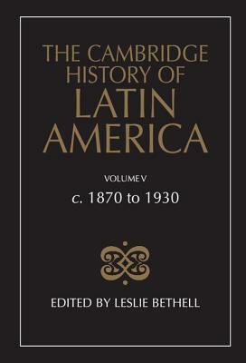 The Cambridge History of Latin America by 