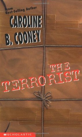 The Terrorist by Caroline B. Cooney