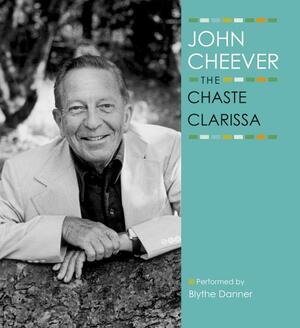 The Chaste Clarissa by John Cheever