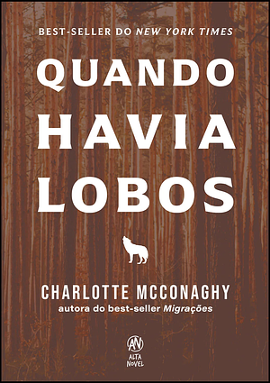 Quando havia lobos by Charlotte McConaghy