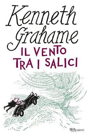 Il vento tra i salici by Kenneth Grahame