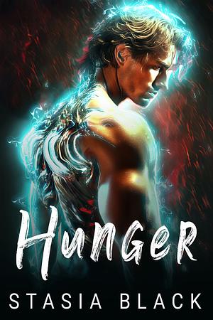 Hunger  by Stasia Black