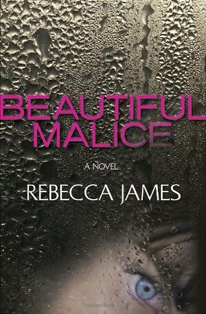 Beautiful Malice by Rebecca James