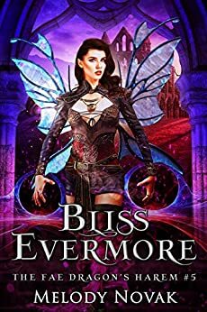 Bliss Evermore by Melody Novak