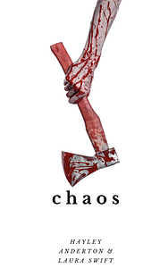 Chaos by Laura Swift, Hayley Anderton