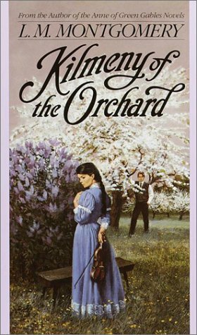 Kilmeny of the Orchard by L.M. Montgomery