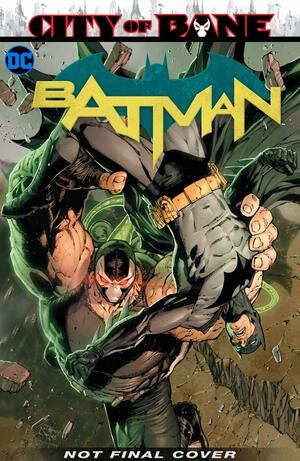 Batman Vol. 13: City of Bane Part 2 by Tom King