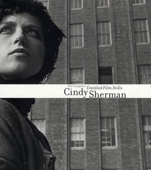 Cindy Sherman: Untitled Films Stills by 