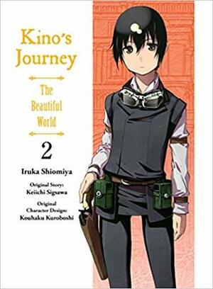 Kino's Journey- the Beautiful World, vol 2 by Kouhaku Kuroboshi, Iruka Shiomiya, Keiichi Sigsawa