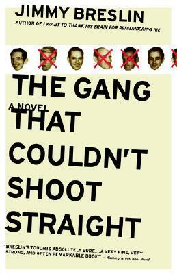 The Gang That Couldn't Shoot Straight by Jimmy Breslin