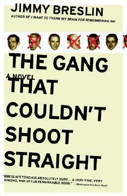 The Gang That Couldn't Shoot Straight by Jimmy Breslin