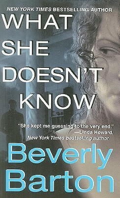 What She Doesn't Know by Beverly Barton