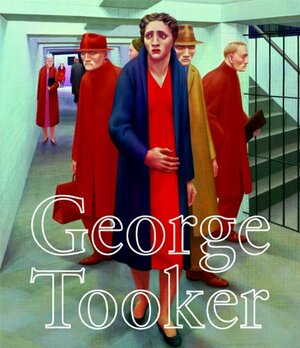 George Tooker by George Tooker, Robert Cozzolino