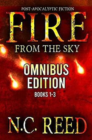 Fire From the Sky: Omnibus Edition: Books 1-3 by N.C. Reed