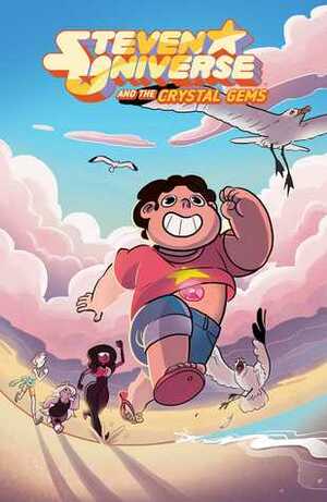 Steven Universe and the Crystal Gems by Chrystin Garland, Josceline Fenton, Rebecca Sugar