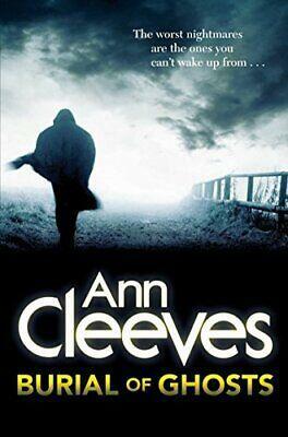 Burial of Ghosts by Ann Cleeves