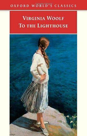 To the Lighthouse by Virginia Woolf