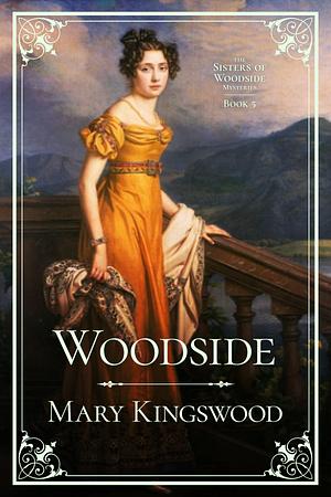 Woodside by Mary Kingswood