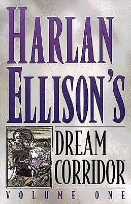 Dream Corridor by Harlan Ellison, Harlan Ellison, Eric Shanower