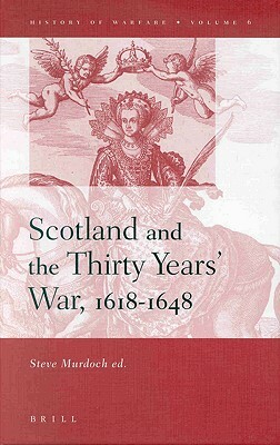 Scotland and the Thirty Years' War, 1618-1648 by 