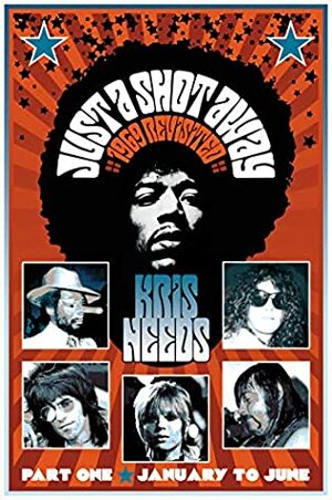 Just a Shot Away: 1969 Revisited by Kris Needs