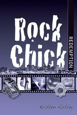 Rock Chick Redemption by Kristen Ashley