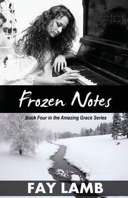 Frozen Notes by Fay Lamb