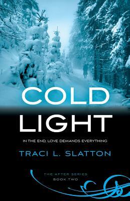 Cold Light by Traci L. Slatton
