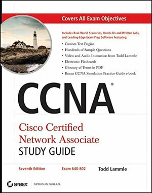 CCNA Cisco Certified Network Associate Study Guide by Todd Lammle