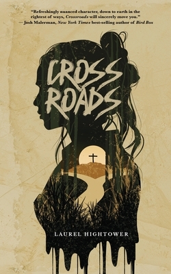 Crossroads by Laurel Hightower