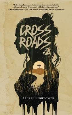 Crossroads by Laurel Hightower