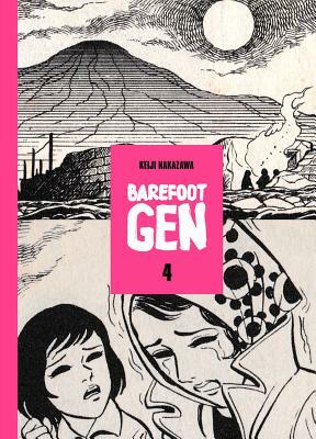 Barefoot Gen, Volume 4 by Keiji Nakazawa