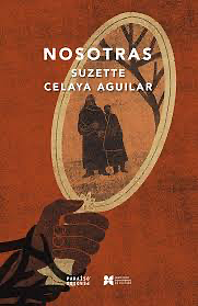 Nosotras by Suzette Celaya Aguilar