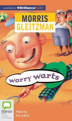 Worry Warts by Morris Gleitzman