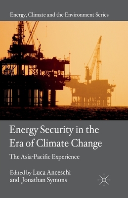 Energy Security in the Era of Climate Change: The Asia-Pacific Experience by 