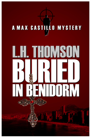 Buried in Benidorm by Ian Loome