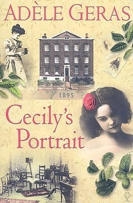 Cecily's Portrait by Adèle Geras