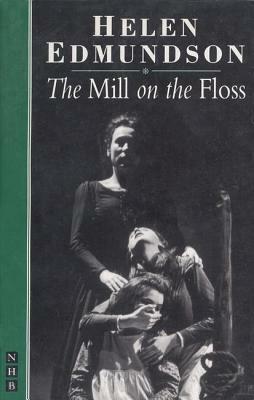 The Mill on the Floss by Helen Edmundson
