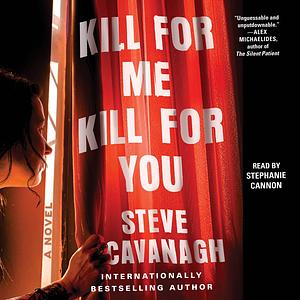 Kill for Me, Kill for You by Steve Cavanagh