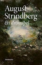 Ett drömspel by August Strindberg