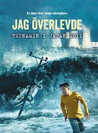 Jag överlevde tsunamin i Japan 2011 by Scott Dawson, Lauren Tarshis