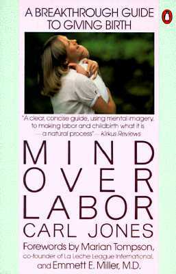 Mind Over Labor by Carl Jones