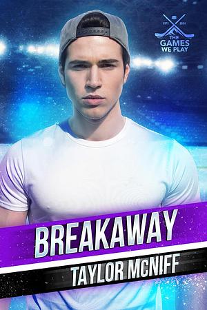 Breakaway by Taylor McNiff